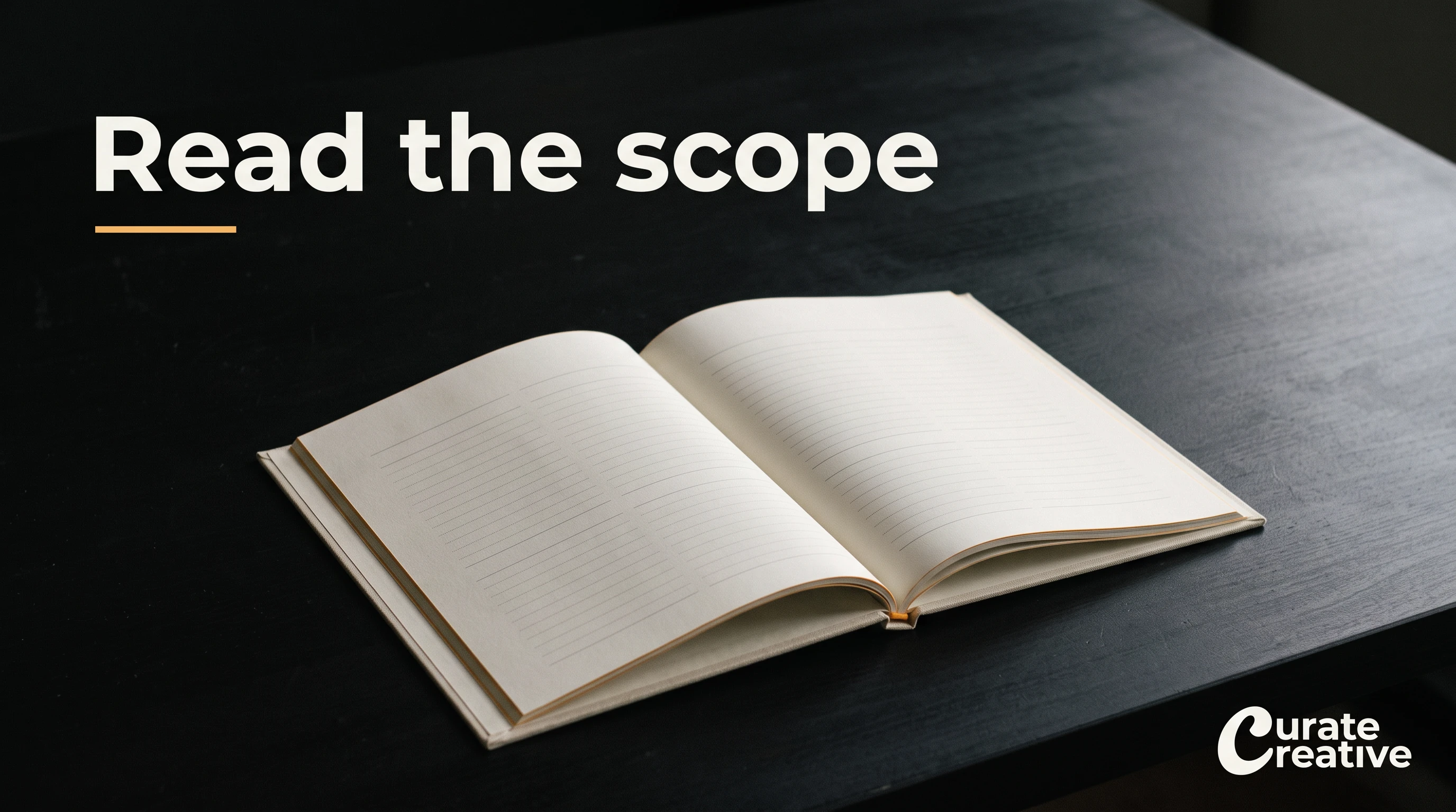 Editorial cover showing an open warm off-white proposal on a near-black table, lit naturally with a fine amber accent and the headline ‘Read the scope.’